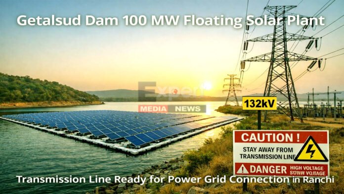 गेतलसूद डैम में 100 mw फ़्लोटिंग सोलर प्लांट के लिए 132 kv ट्रांसमिशन लाइन तैयार Getalsud Dam 100 MW Floating Solar Plant