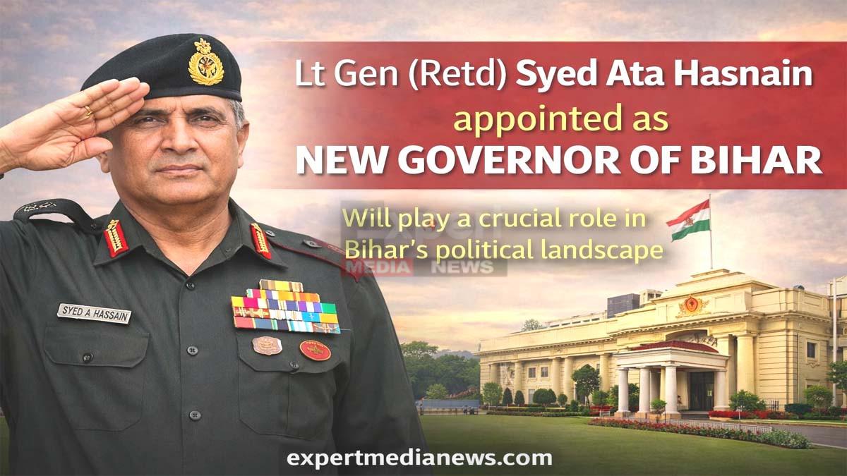Syed Ata Hasnain Bihar Governor